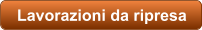 Lavorazioni da ripresa